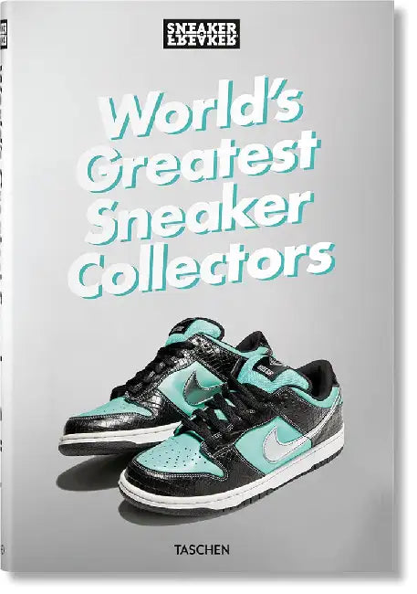 World's Greatest Sneaker Collectors by Simon Wood