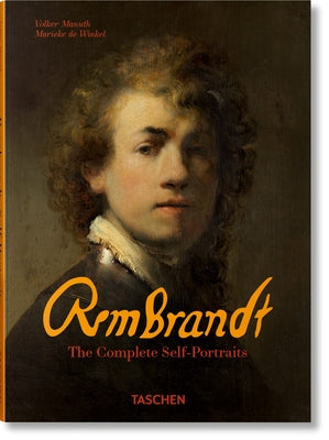 Rembrandt. the Self-Portraits by Taschen