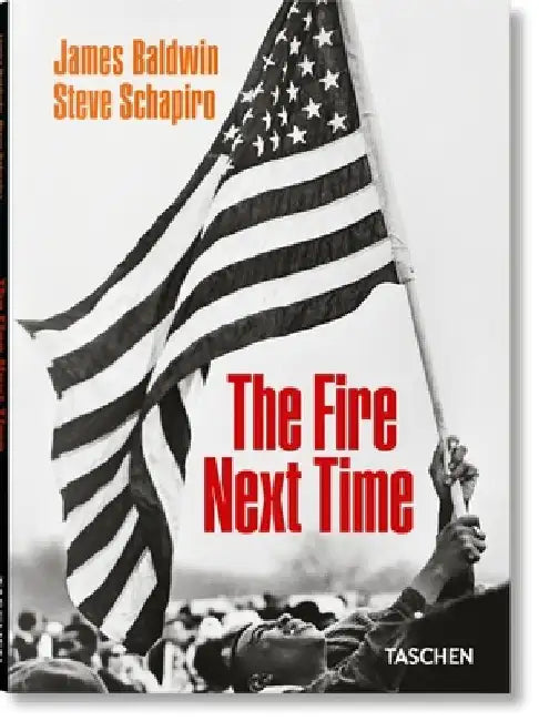 James Baldwin. Steve Schapiro. the Fire Next Time by James Baldwin