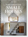 Homes for Our Time. Small Houses. 45th Ed. by Philip Jodidio