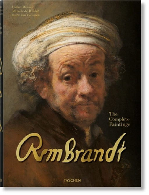 Rembrandt. the Complete Paintings by Marieke de Winkel