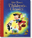 Walt Disneyâ€™s Childrenâ€™s Classics 1937â€“1953 by Charles Solomon