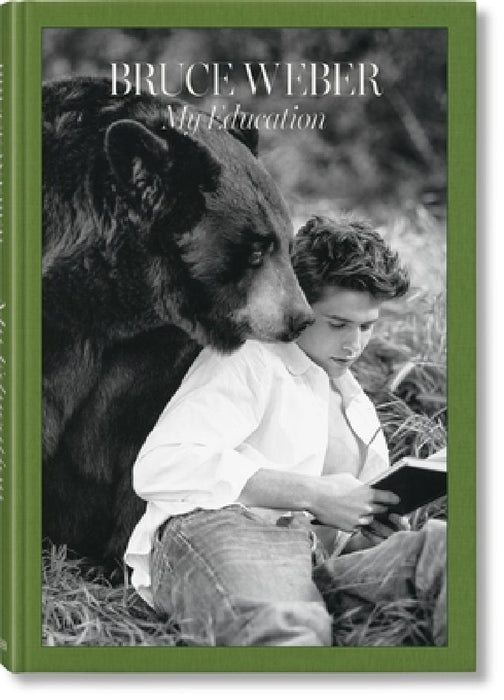 Bruce Weber. My Education by Bruce Weber