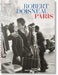 Robert Doisneau. Paris by Jean Claude Gautrand