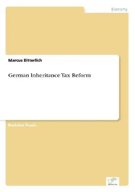 German Inheritance Tax Reform by Marcus Bitterlich