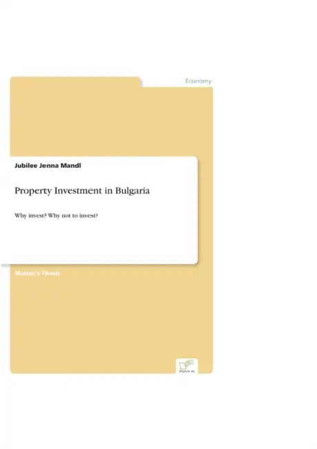 Property Investment in Bulgaria: Why invest? Why not to invest? by Jubilee Jenna Mandl