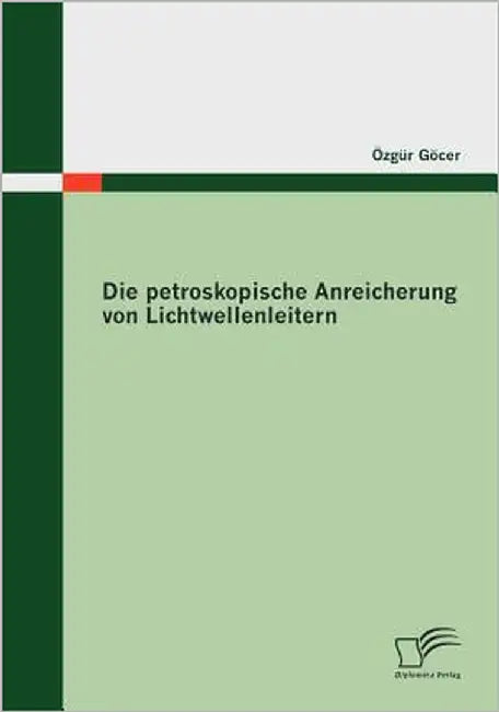 Die petroskopische Anreicherung von Lichtwellenleitern by Göcer, Özgür
