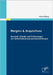 Mergers & Acquisitions: Ausmaß, Gründe und Erfahrungen von Unternehmenszusammenschlüssen by Özdag, Fikret