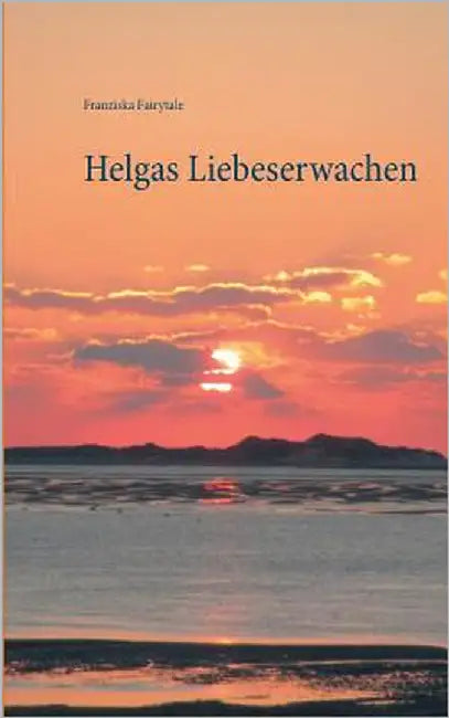 Helgas Liebeserwachen by Fairytale, Franziska