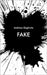 Fake by Degkwitz, Andreas