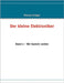 Der kleine Elektroniker: Band 2 - Wir basteln weiter by Krüger, Thomas