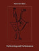 Performing and Performance: An Introduction by Heinz-Uwe Haus