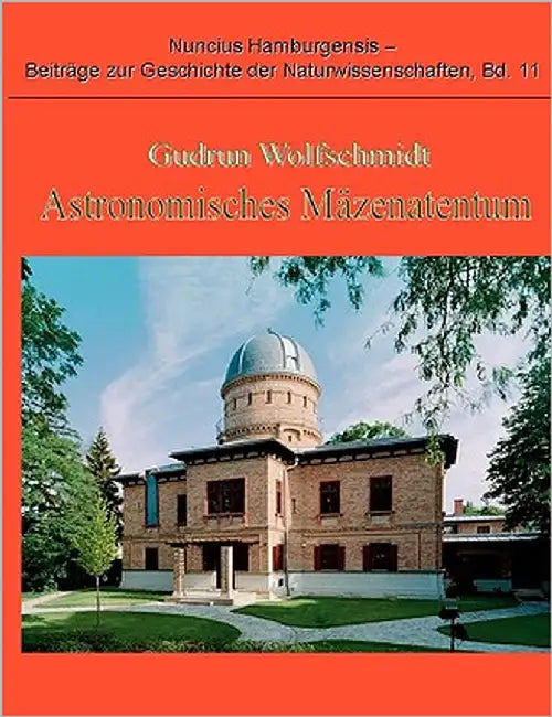 Astronomisches Mäzenatentum by Wolfschmidt, Gudrun