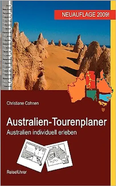 Australien-Tourenplaner: Australien individuell erleben by Cohnen, Christiane