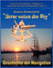 Sterne weisen den Weg - Geschichte der Navigation: Katalog zur Ausstellung in Hamburg und Nürnberg 2008-2010, zusammengestellt von Gudrun Wolfschmidt by Wolfschmidt, Gudrun