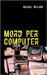 Mord per Computer by Weiland, Michael