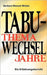 Tabuthema Wechseljahre: Ein Erfahrungsbericht by Wenzel-Winter, Barbara