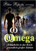 Omega: Eine Reise durch das Reich der unendlich großen Zahlen by Ripota, Peter