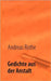 Gedichte aus der Anstalt by Rothe, Andreas