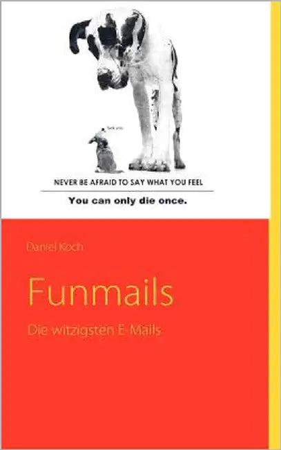 Funmails: Die witzigsten E-Mails by Koch, Daniel