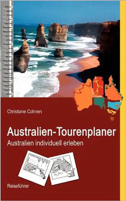 Australien-Tourenplaner: Australien individuell erleben by Cohnen, Christiane