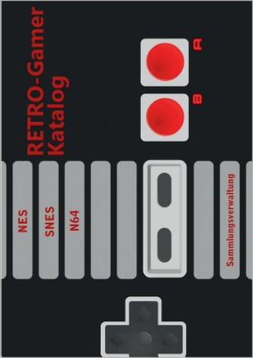 RETRO-Gamer Katalog - NES / SNES / N64: Sammlungsverwaltung by Michael Graf