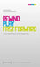 Rewind, Play, Fast Forward by Henry Keazor