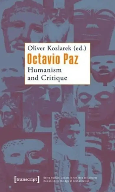 Octavio Paz by Oliver Kozlarek