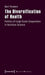 The Diversification of Health by Bart Penders