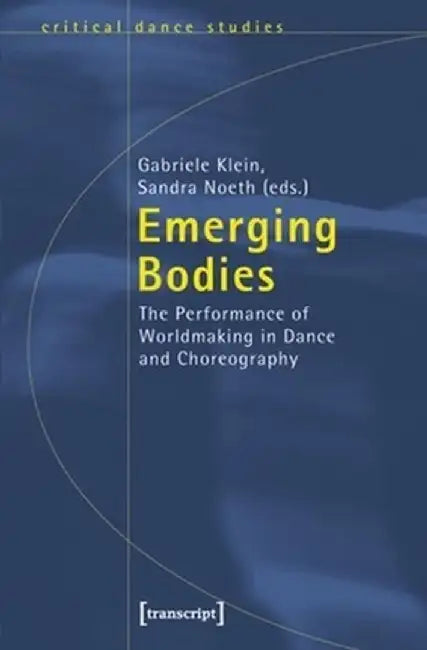 Emerging Bodies by Gabriele Klein