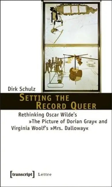 Setting the Record Queer by Dirk Schulz