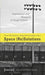 Space (Re)solutions by Peter Mortenbock