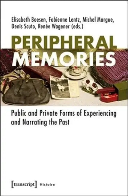 Peripheral Memories by Elisabeth Boesen