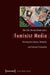 Feminist Media by Elke Zobl