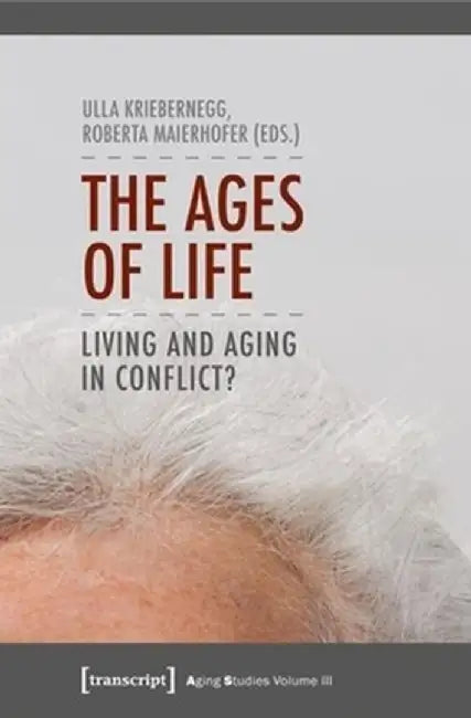 The Ages of Life by Ulla Kriebernegg