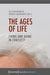 The Ages of Life by Ulla Kriebernegg