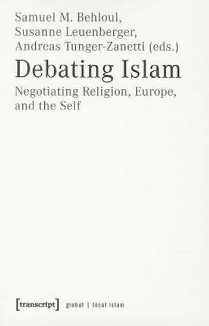 Debating Islam by Samuel Behloul