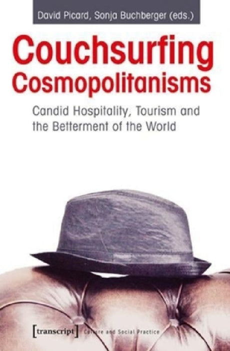 Couchsurfing Cosmopolitanisms: Can Tourism Make a Better World?
