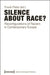 Silence about Race?: Reconfigurations of Racism in Contemporary Europe by Frank Peter