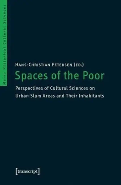 Spaces of the Poor by Hans-Christian Petersen