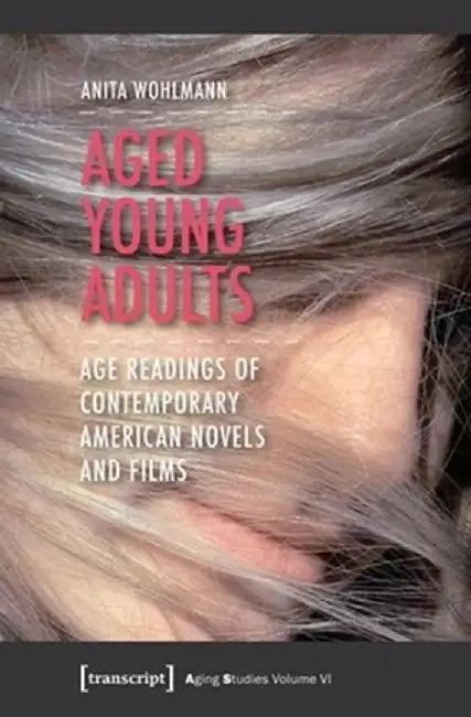 Aged Young Adults by Anita Wohlmann
