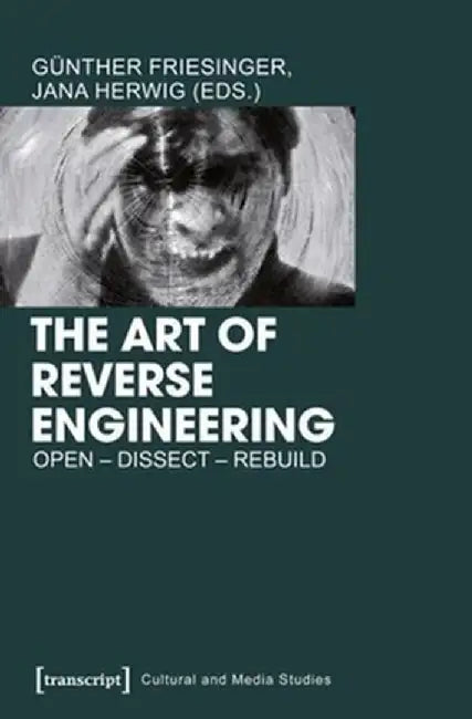 The Art of Reverse Engineering by Günther Friesinger