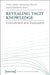Revealing Tacit Knowledge by David Kaldewey