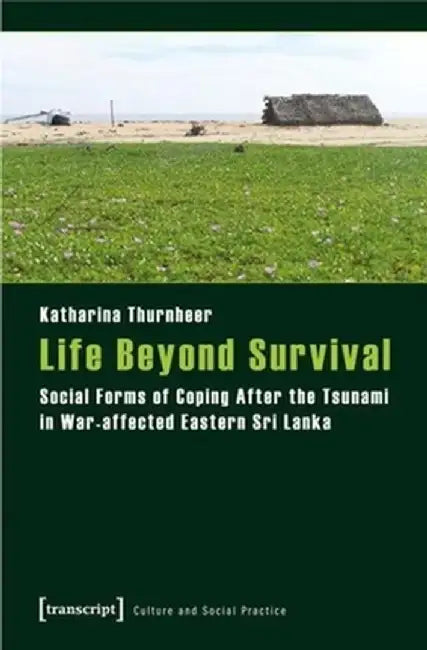 Life Beyond Survival by Katharina Thurnheer