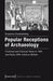 Popular Receptions of Archaeology by Susanne Duesterberg