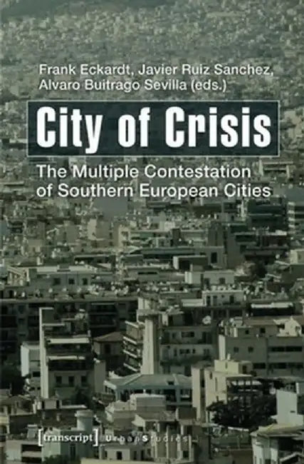 City of Crisis by Frank Eckardt
