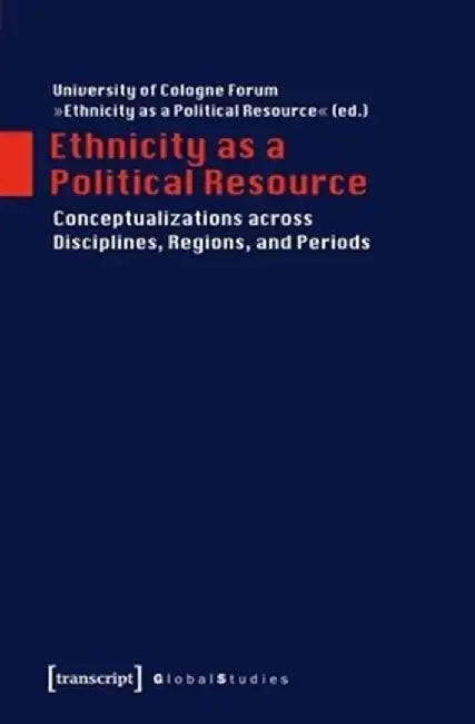 Ethnicity as a Political Resource by The University Of C Resource"