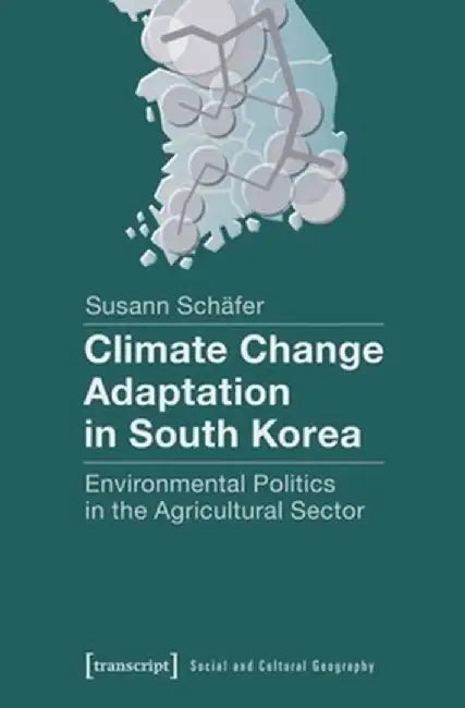 Climate Change Adaptation in South Korea by Susann Schäfer