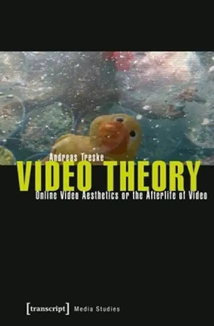 Video Theory by Andreas Treske