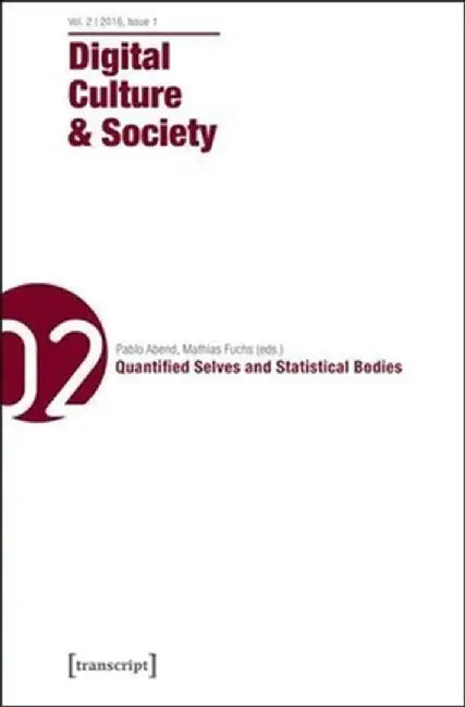 Digital Culture & Society (Dcs): Vol. 2, Issue 2/2016 - Politics of Big Data by Pablo Abend